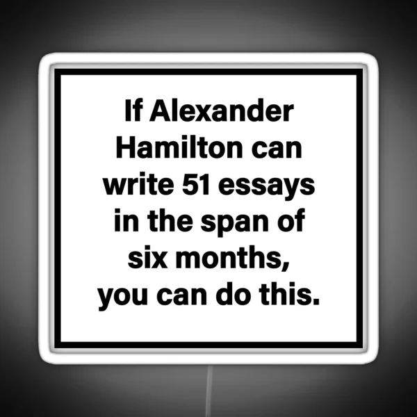 Hamilton 51 Essays RGB Neon Sign