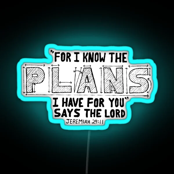 Hand Written Typography Of Jeremiah 29 11 RGB Neon Sign