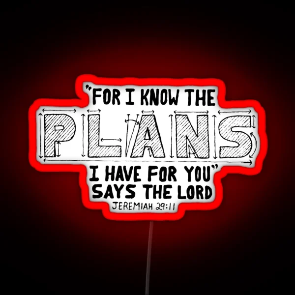 Hand Written Typography Of Jeremiah 29 11 RGB Neon Sign
