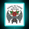 Add motivational support to your recovery journey with this neon sign.