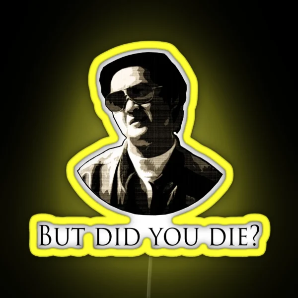 Hangover Mr Chow But Did You Die RGB Neon Sign