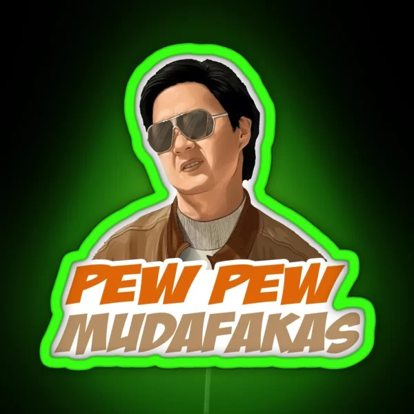 Hangover Pew Pew Mudafakas Mr Chow Funny Parody Fan Art RGB Neon Sign