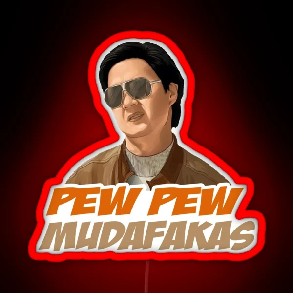 Hangover Pew Pew Mudafakas Mr Chow Funny Parody Fan Art RGB Neon Sign