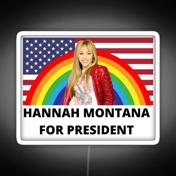 Hannah Montana For President RGB Neon Sign