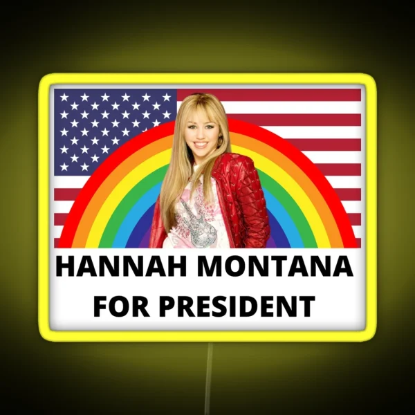 Hannah Montana For President RGB Neon Sign
