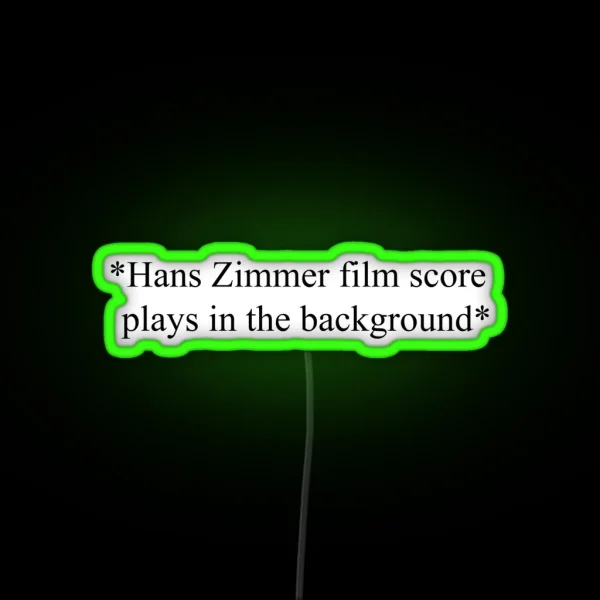 Hans Zimmer Film Score Plays In The Background RGB Neon Sign