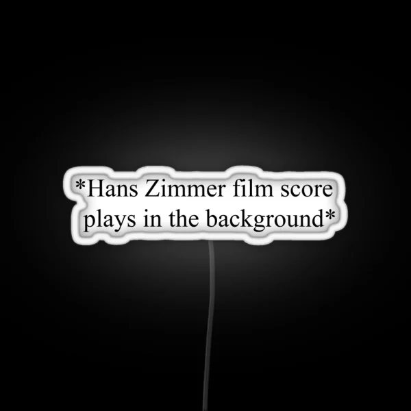 Hans Zimmer Film Score Plays In The Background RGB Neon Sign