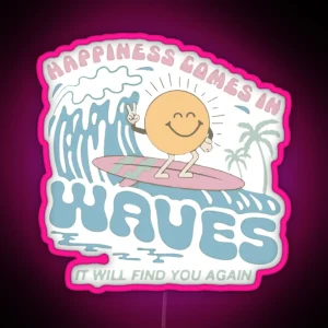 Happiness Comes In Waves RGB Neon Sign