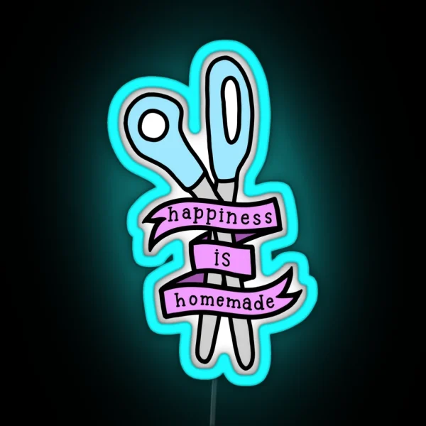 Happiness Is Homemade RGB Neon Sign