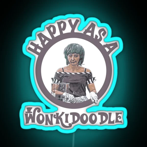 Happy As A Wonkidoodle RGB Neon Sign