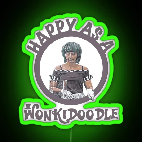 Happy As A Wonkidoodle RGB Neon Sign