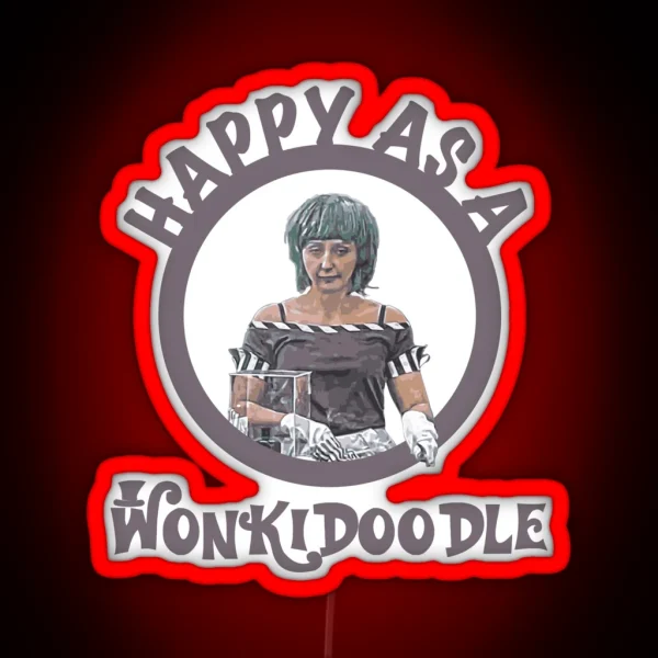 Happy As A Wonkidoodle RGB Neon Sign