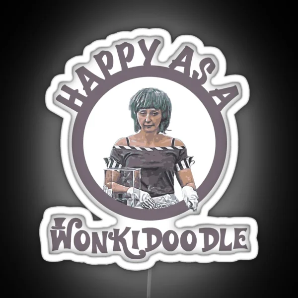 Happy As A Wonkidoodle RGB Neon Sign