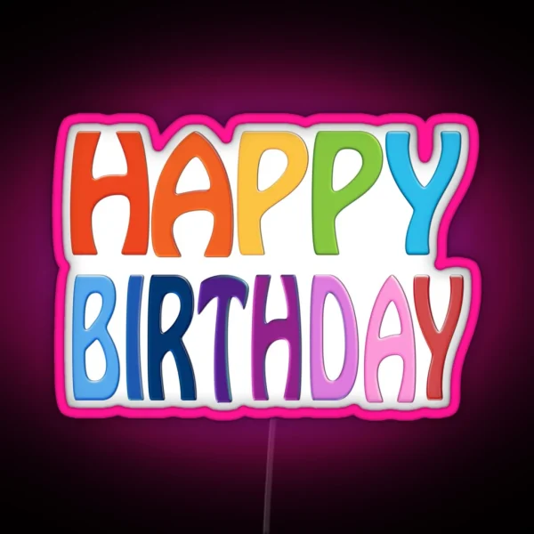 Happy Birthday RGB Neon Sign