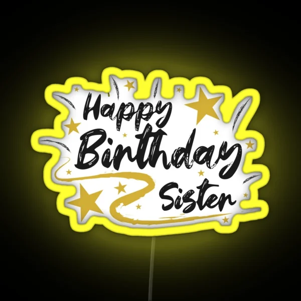 Happy Birthday Sister Wish RGB Neon Sign