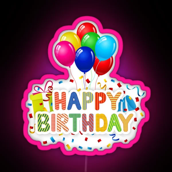 Happy Birthday With Balloons And Gift Box RGB Neon Sign