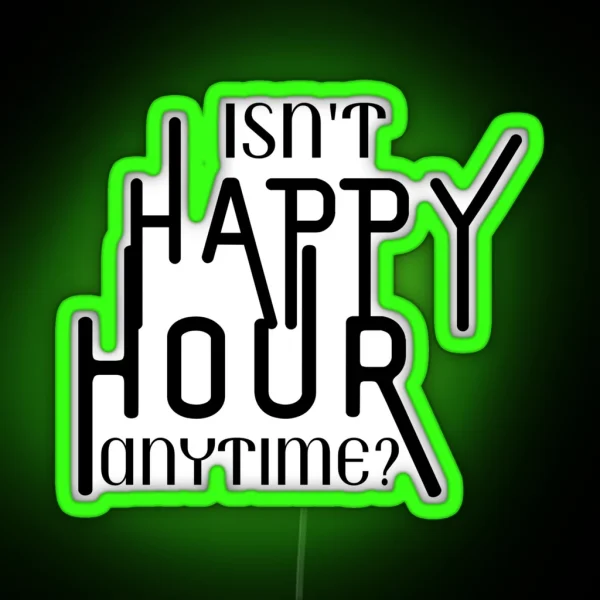 Happy Hour Anytime RGB Neon Sign