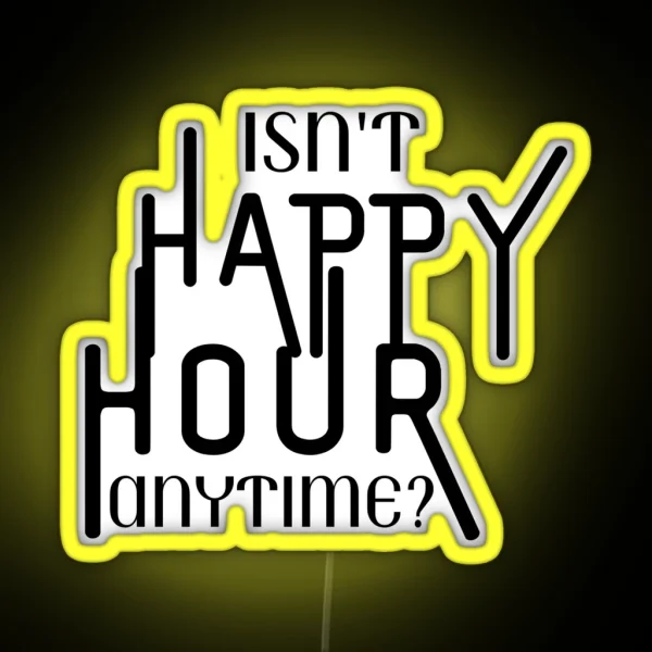 Happy Hour Anytime RGB Neon Sign