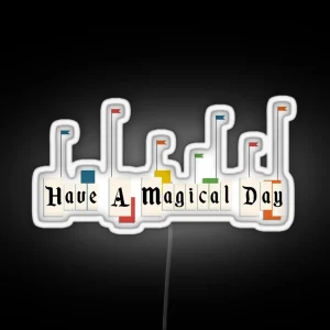 Have A Magical Day RGB Neon Sign