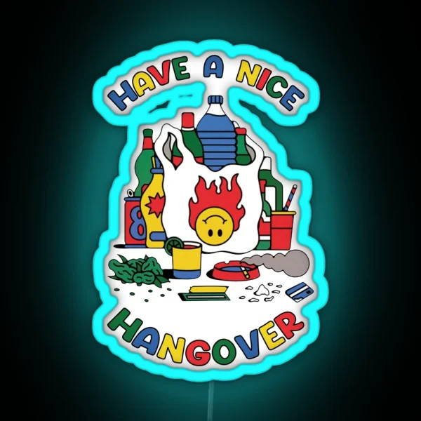 Have A Nice Hangover RGB Neon Sign