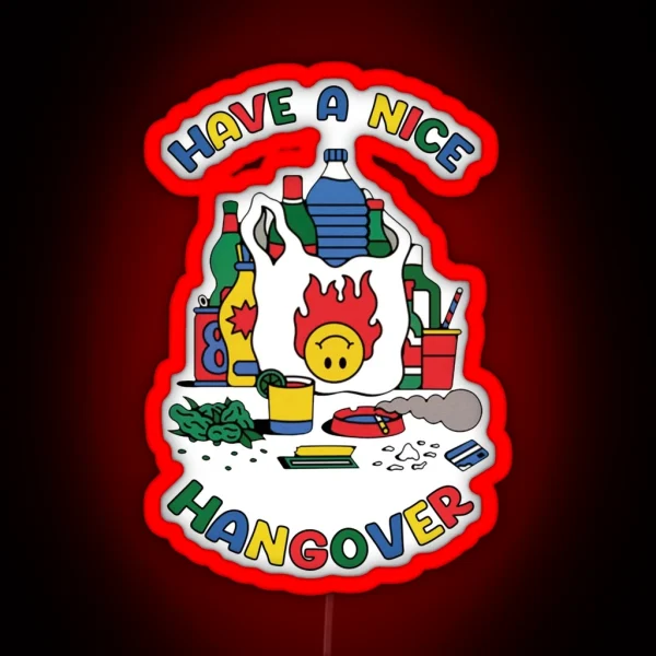 Have A Nice Hangover RGB Neon Sign