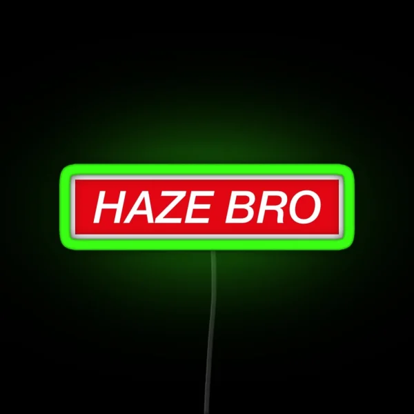 Haze Bro RGB Neon Sign