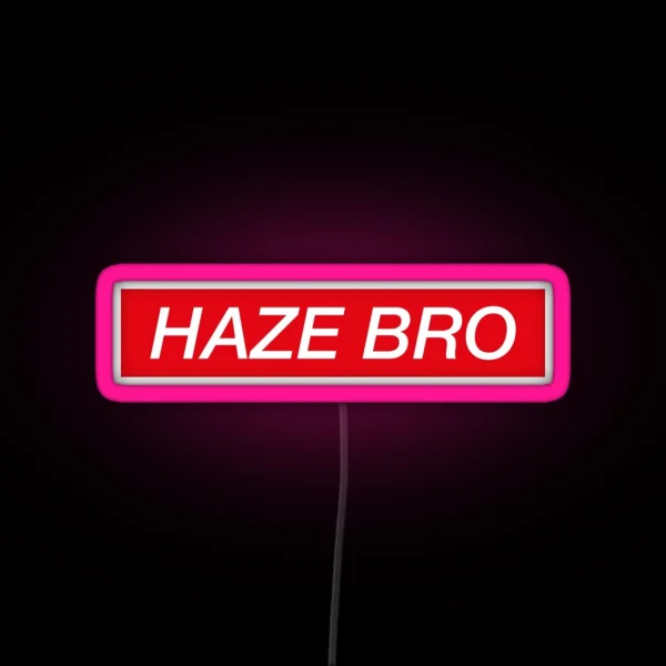 Haze Bro RGB Neon Sign