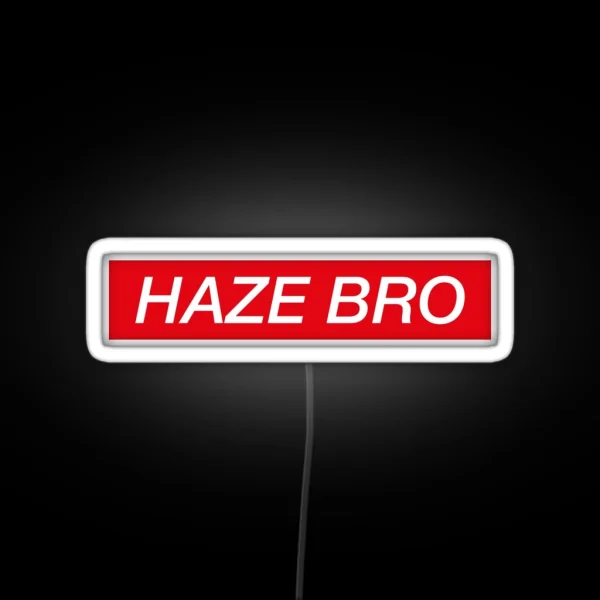 Haze Bro RGB Neon Sign