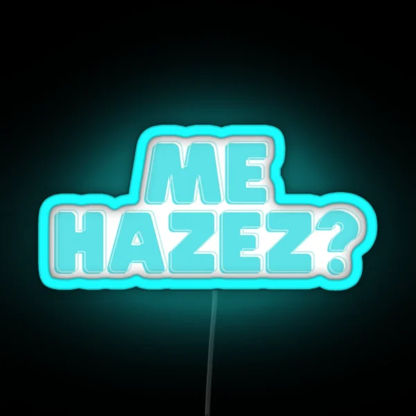 Hazez Me RGB Neon Sign