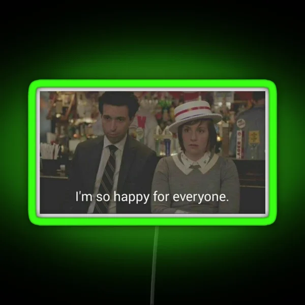 HBO Girls I M So Happy For Everyone RGB Neon Sign