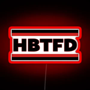 HBTFD Led HBTFD Hoodie HBTFD Led HBTFD Socks RGB Neon Sign