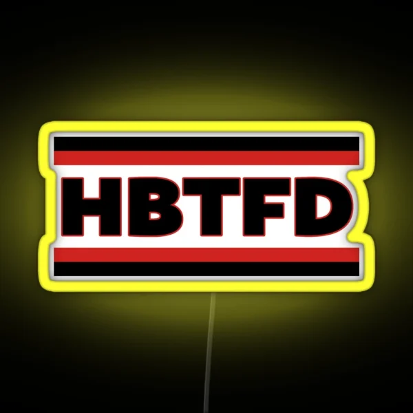 HBTFD Led HBTFD Hoodie HBTFD Led HBTFD Socks RGB Neon Sign