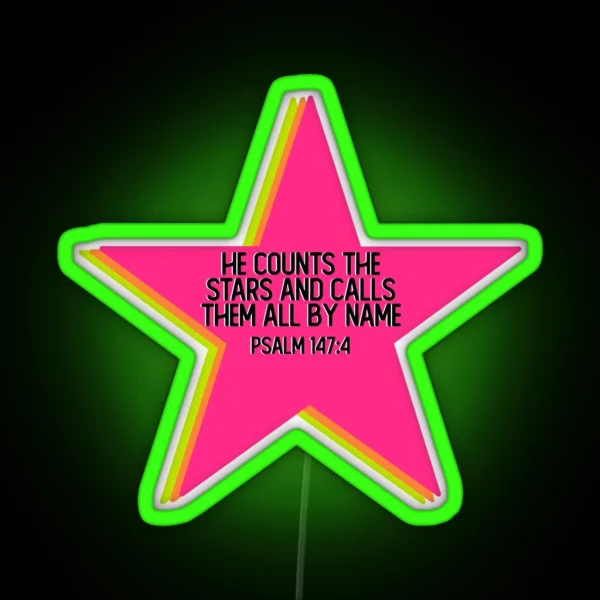 He Counts The Stars And Calls Them All RGB Neon Sign
