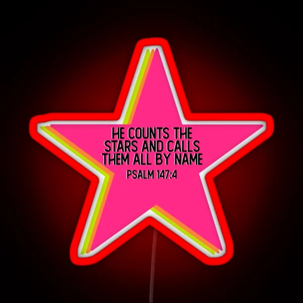 He Counts The Stars And Calls Them All RGB Neon Sign