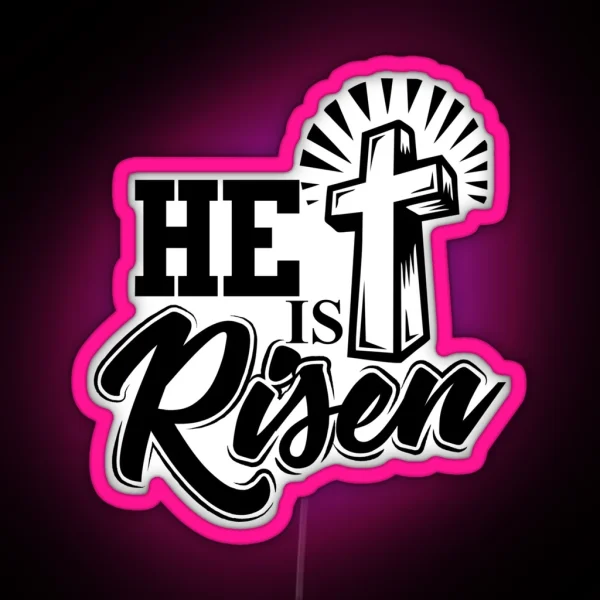 He Is Risen Christian Easter Christianity Jesus RGB Neon Sign