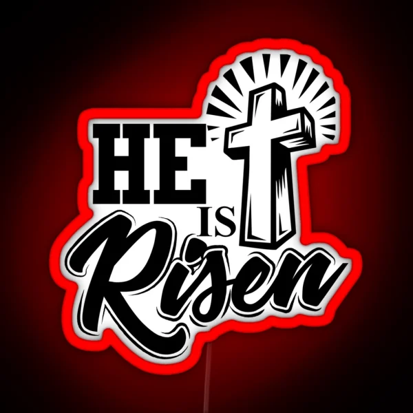 He Is Risen Christian Easter Christianity Jesus RGB Neon Sign