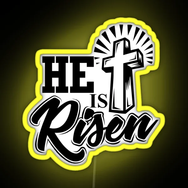He Is Risen Christian Easter Christianity Jesus RGB Neon Sign