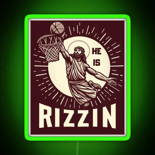He Is Rizzin Funny Basketball Retro Jesus Christ RGB Neon Sign