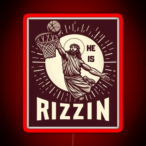 He Is Rizzin Funny Basketball Retro Jesus Christ RGB Neon Sign