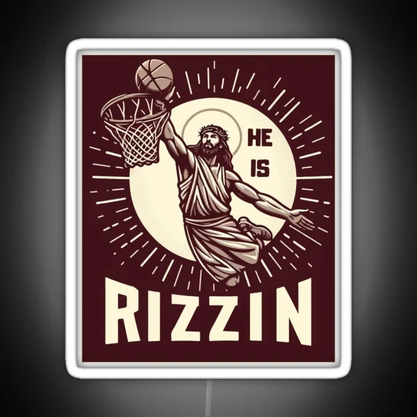 He Is Rizzin Funny Basketball Retro Jesus Christ RGB Neon Sign