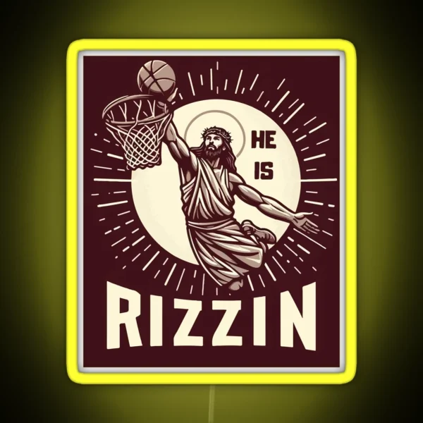 He Is Rizzin Funny Basketball Retro Jesus Christ RGB Neon Sign