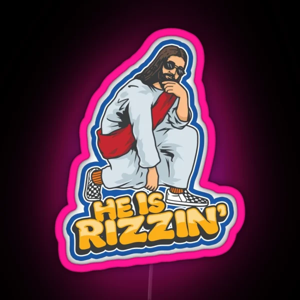 He Is Rizzin RGB Neon Sign