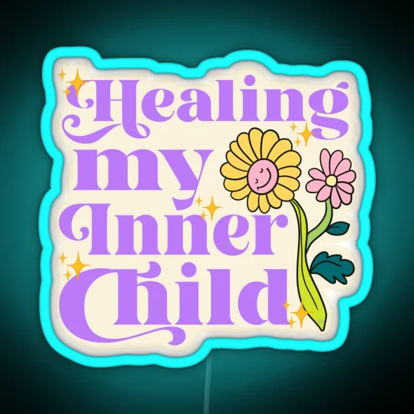 HEALING MY INNER CHILD FLOWER Led RGB Neon Sign