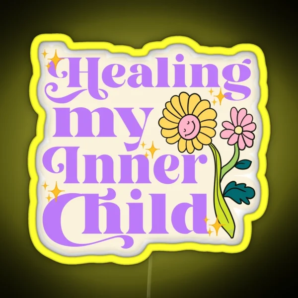 HEALING MY INNER CHILD FLOWER Led RGB Neon Sign