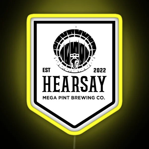 Hearsay Brewing Company Hearsay Brewing Co Court Quote RGB Neon Sign