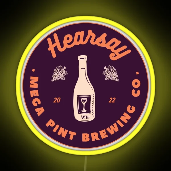 Hearsay Brewing Company Hearsay Brewing Co Court Quote RGB Neon Sign