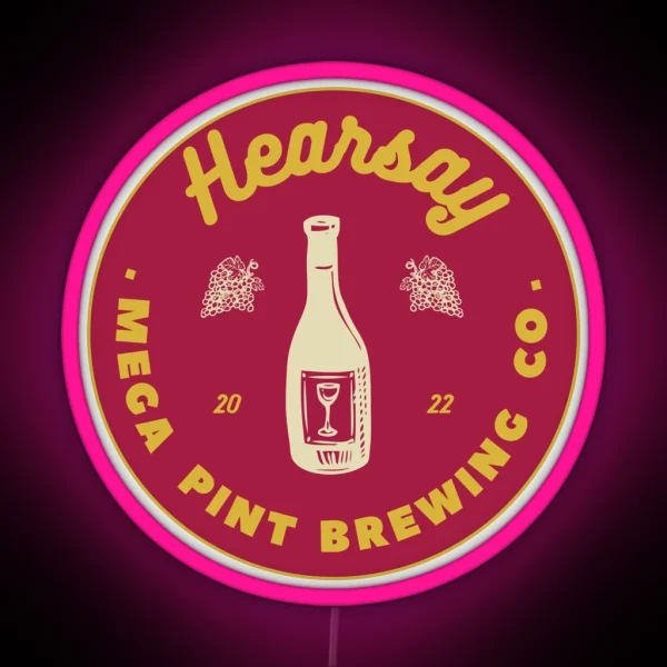 Hearsay Brewing Company Hearsay Brewing Co Court Quote RGB Neon Sign