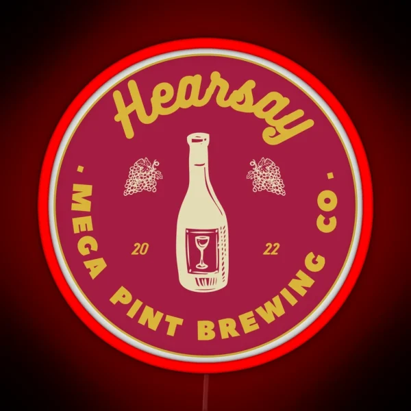 Hearsay Brewing Company Hearsay Brewing Co Court Quote RGB Neon Sign