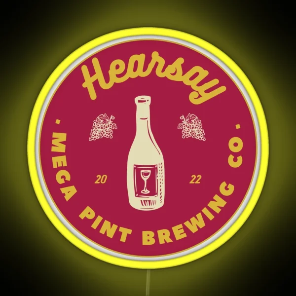 Hearsay Brewing Company Hearsay Brewing Co Court Quote RGB Neon Sign