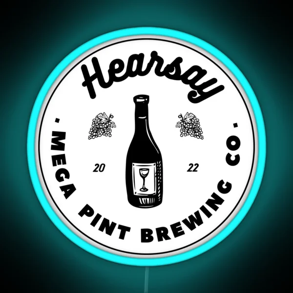 Hearsay Brewing Company Hearsay Brewing Co Court Quote RGB Neon Sign